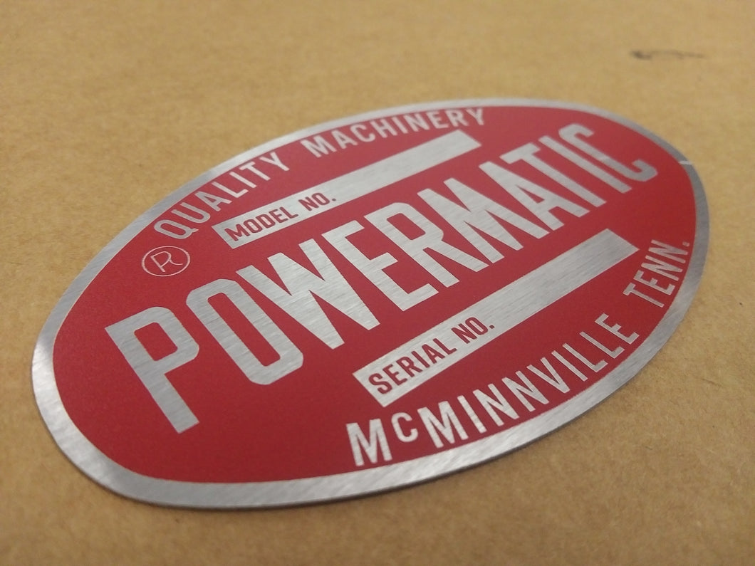 Powermatic Reproduction Machine Badge for Table Saw 65 66, Jointer 50, Planer 225, Bandsaw 143, Lathe 90, Scroll Saw, etc.